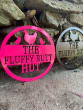 Load image into Gallery viewer, Fluffy Butt Hut Chicken Coop Sign