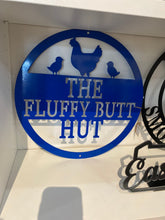 Load image into Gallery viewer, Fluffy Butt Hut Chicken Coop Sign

