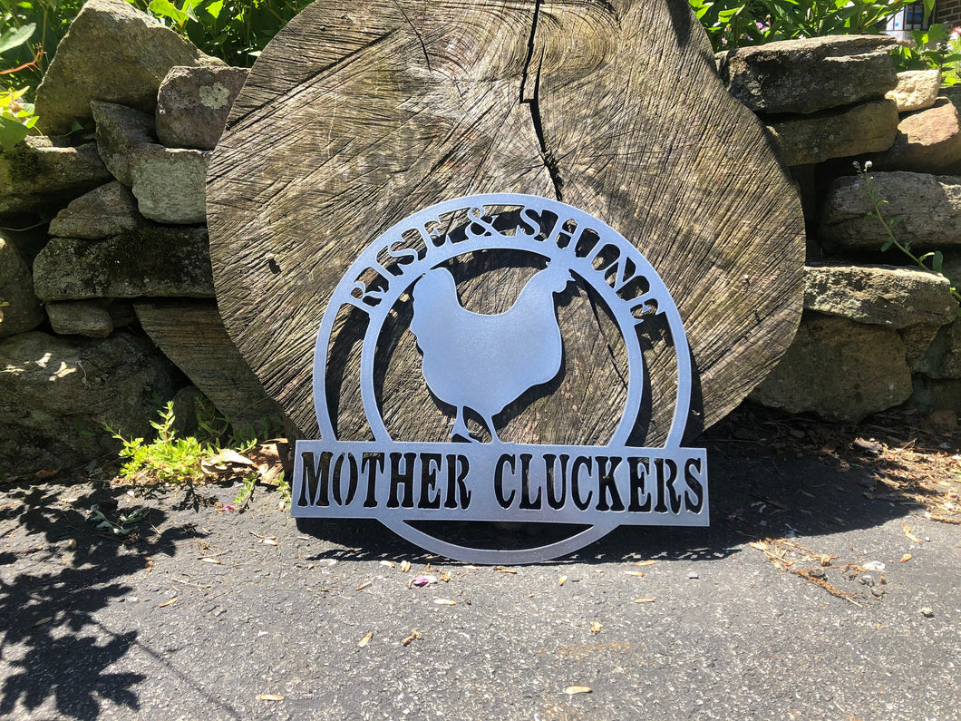 Rise and Shine Mother Cluckers Chicken Metal Sign